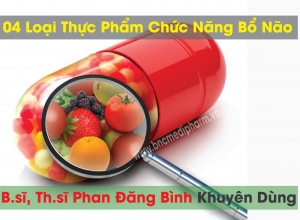 04 loại thực phẩm chức năng bổ não của mỹ tốt nhất B.sĩ, Th.sĩ P.Đ.Bình khuyên dùng.